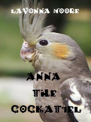 cover image of Anna the Cockatiel